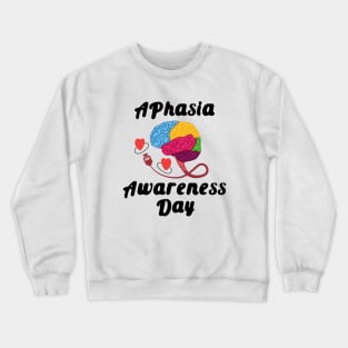 Global Aphasia Awareness Day Brain Workout For Aphasia Prevention with Brain Muscles Memory Crewneck Sweatshirt